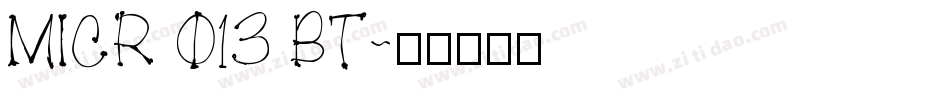 MICR 013 BT字体转换